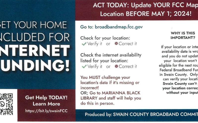 Swain County residents will receive this notice in the mail asking them to check the FCC broadband coverage map and confirm or contest information about their internet. This will be used in the next round of grant funds for deploying broadband in the county. 